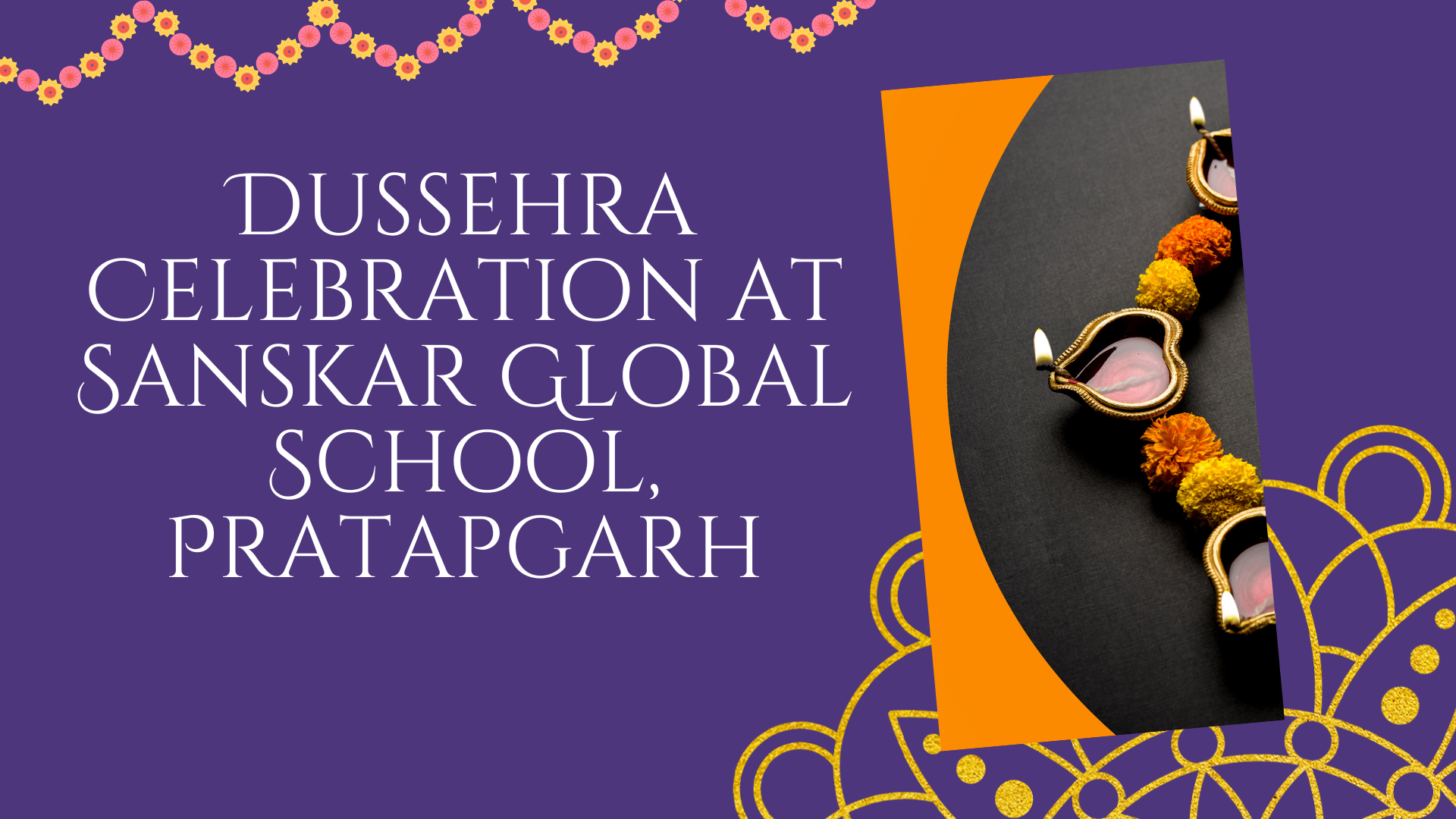 Dussehra Celebration at Sanskar Global School, Pratapgarh